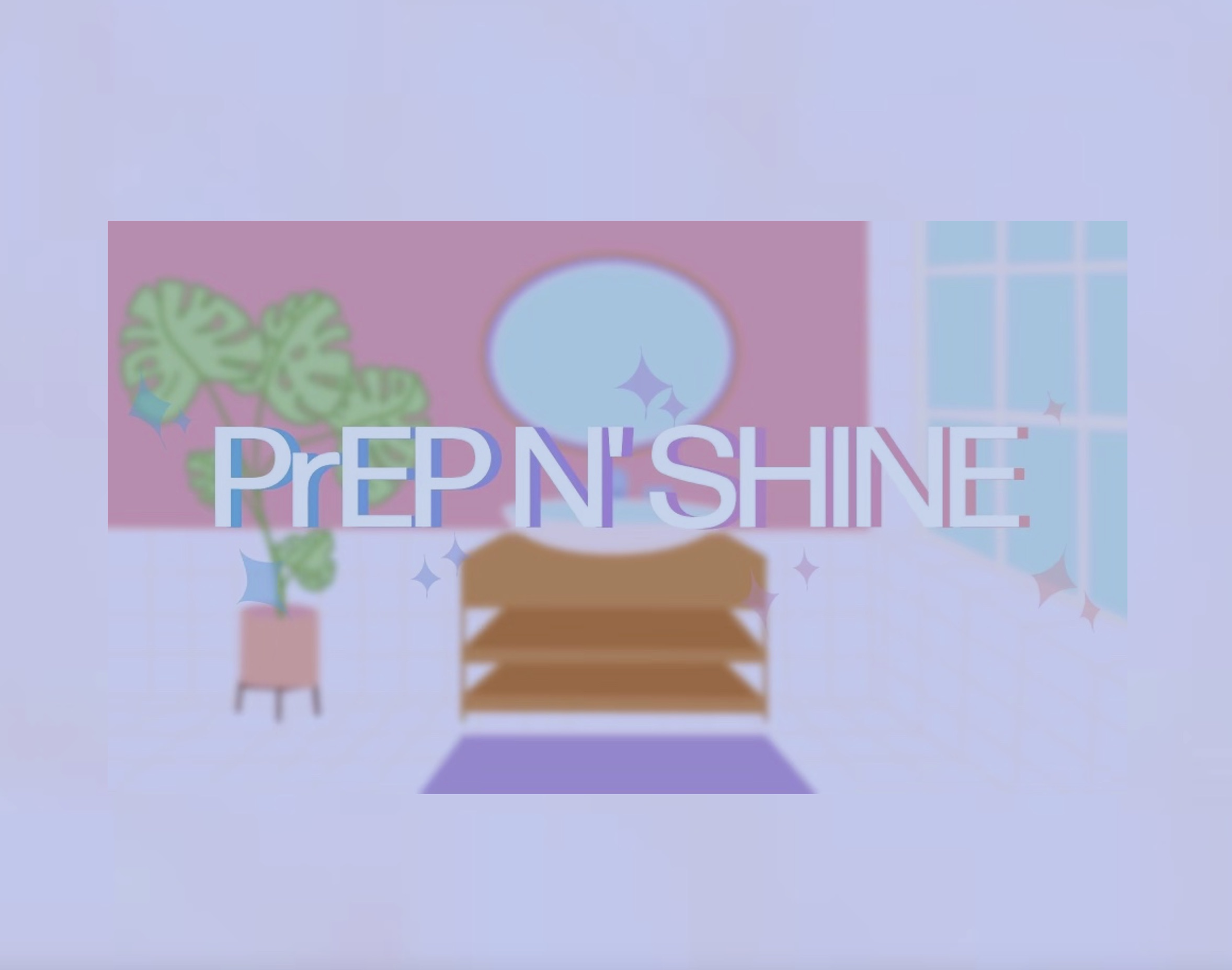 PrEP N’ Shine